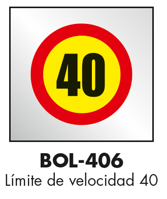Señal Serigrafiada Bolsa Plástico "Límite Velocidad 40".